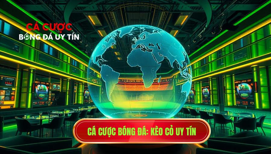 Cá Cược Bóng Đá_ Kèo Cỏ Uy Tín