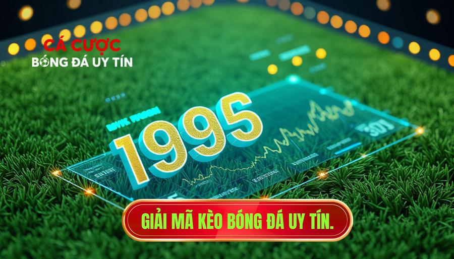 Giải mã kèo bóng đá uy tín.